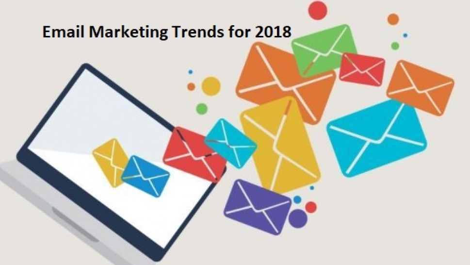Email Marketing Trends for 2018 