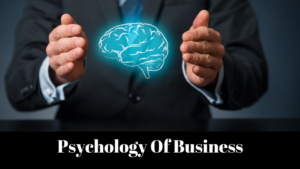Psychology Of Business