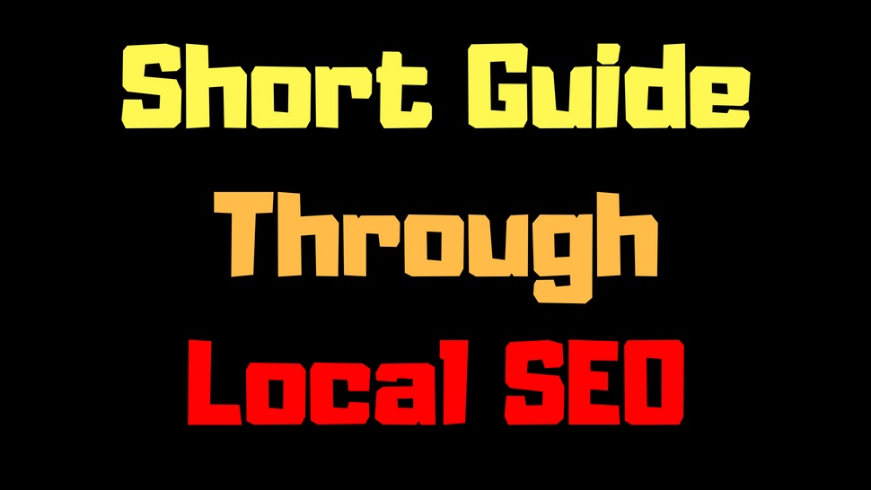Short Guide Through Local SEO