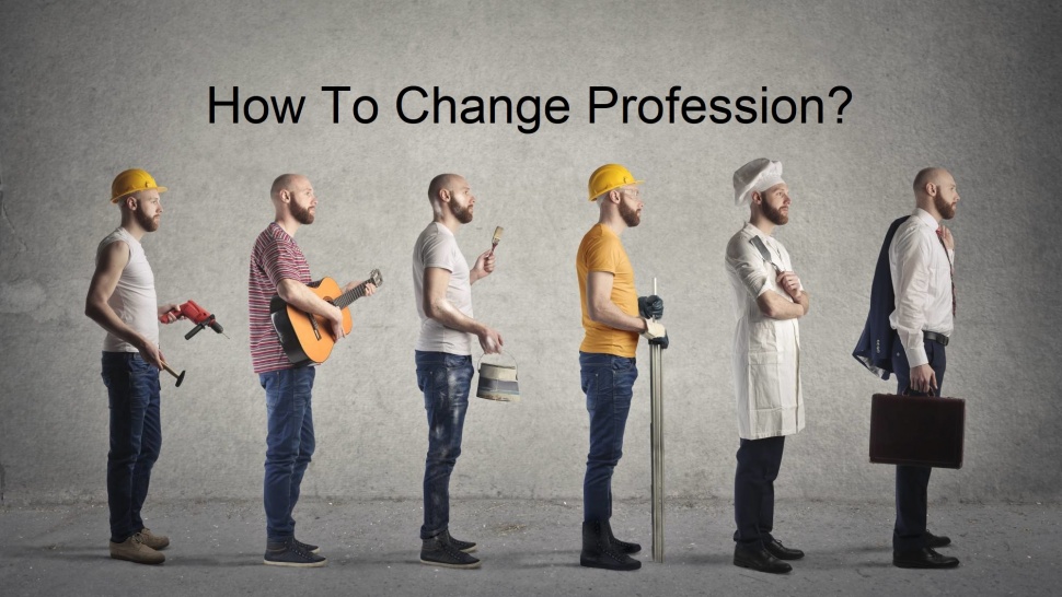 How To Change Profession? 