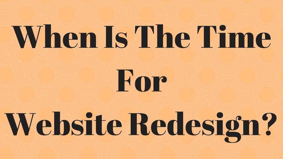 When Is The Time For Website Redesign?