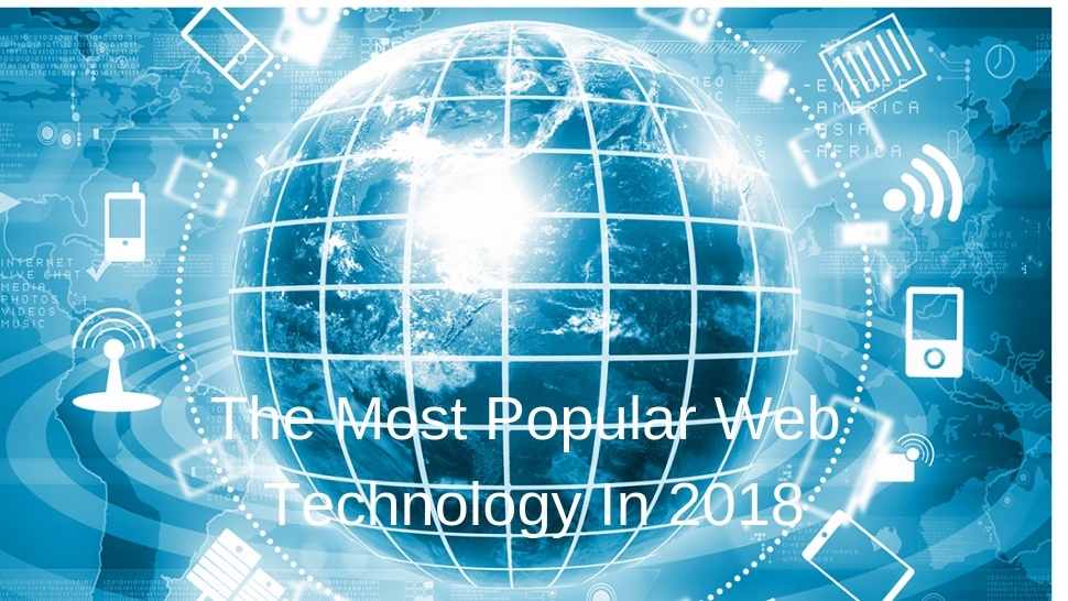 The Most Popular Web Technology In 2018