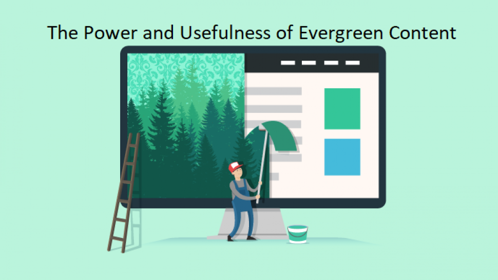 The Power and Usefulness of Evergreen Content
