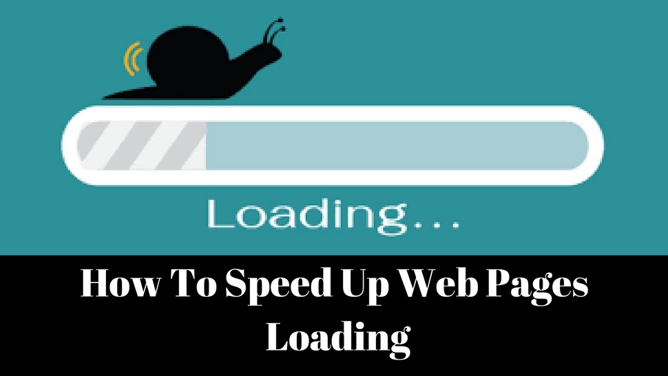 How To Speed Up Web Pages Loading