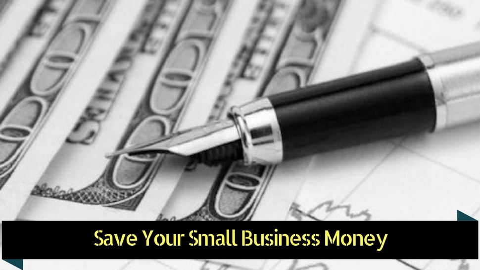 Save Your Small Business Money