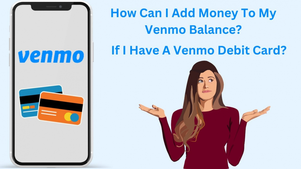 How to add money to Venmo account? All Questions and Answers Updated [June 2023]