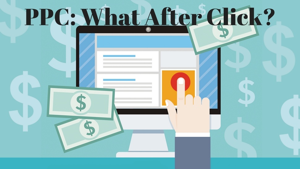 PPC: What After Click?