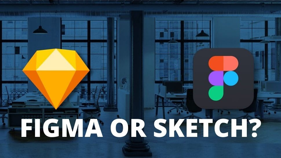 Figma Or Sketch?