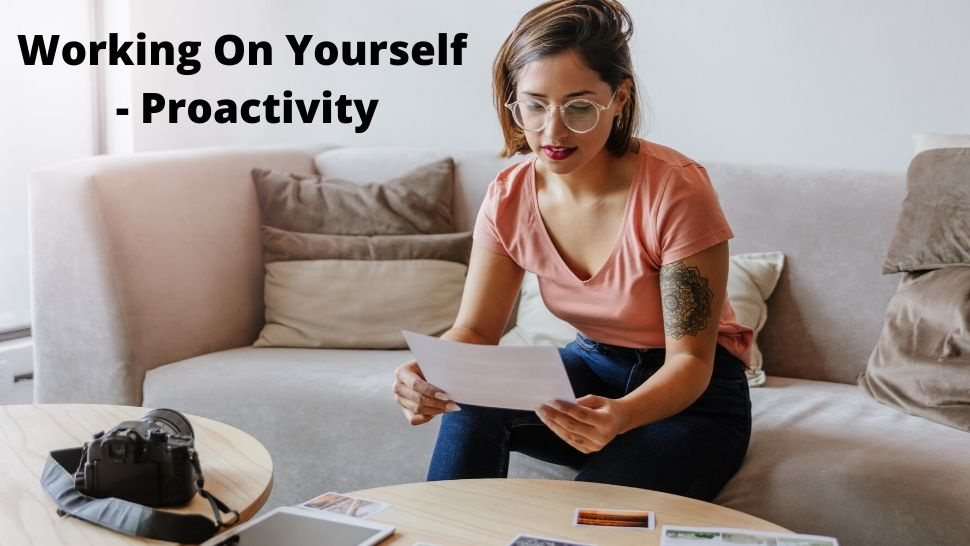 Working On Yourself - Proactivity