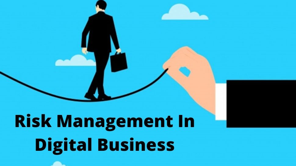 Risk Management In Digital Business