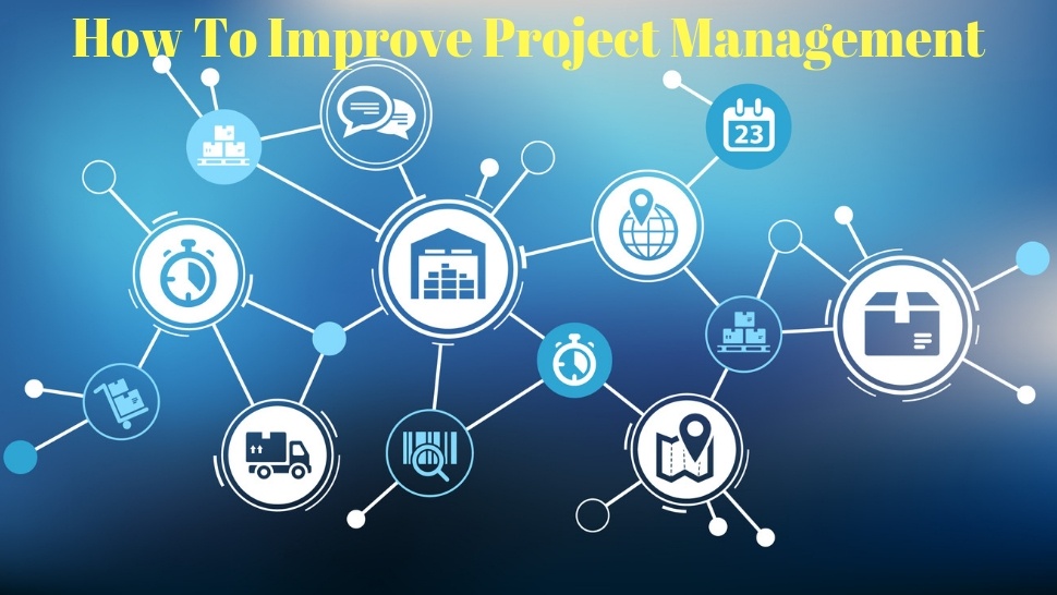 How To Improve Project Management
