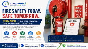 Fire NOC: Why It Is Essential for Building Safety and Regulatory Compliance